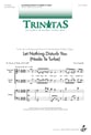 Let Nothing Disturb You SATB choral sheet music cover